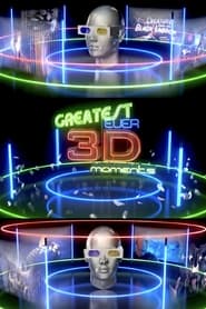 The Greatest Ever 3D Moments' Poster