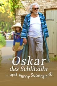 Oskar das Schlitzohr und Fanny Supergirl' Poster