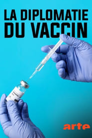 La diplomatie du vaccin' Poster