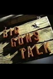 Big Guns Talk The Story of the Western' Poster