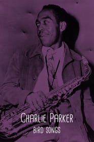 Charlie Parker Bird Songs' Poster
