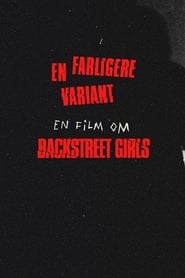 Backstreet Girls  en farligere variant