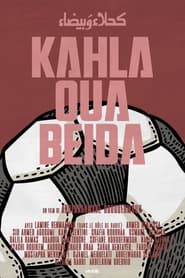 Kahla Oua Beida' Poster
