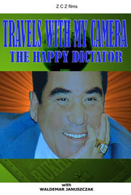 Travels with My Camera The Happy Dictator' Poster