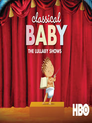 Classical Baby The Lullaby Show' Poster