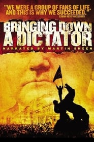 Bringing Down a Dictator' Poster