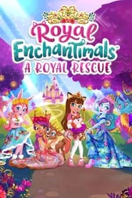 Royal Enchantimals A Royal Rescue