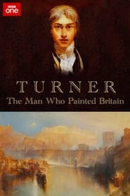 Turner  The Man Who Painted Britain' Poster