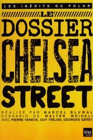Le dossier de Chelsea Street' Poster