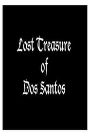 Lost Treasure of Dos Santos' Poster