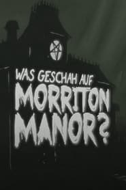 Was geschah auf Morriton Manor' Poster