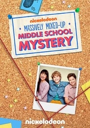 The Massively MixedUp Middle School Mystery