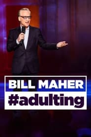 Streaming sources forBill Maher Adulting