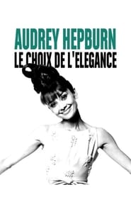Audrey Hepburn le choix de llgance