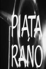 Piata rano' Poster