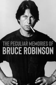 The Peculiar Memories of Bruce Robinson' Poster