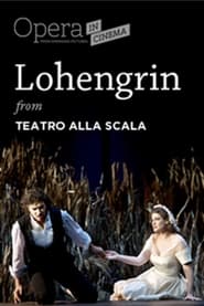 Lohengrin Opera romantica in tre atti' Poster
