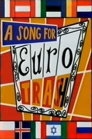 A Song for Eurotrash' Poster