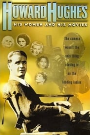 Howard Hughes His Women and His Movies' Poster