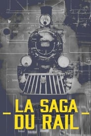 La saga du rail' Poster
