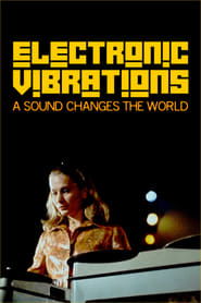 Electronic Vibrations  Ein Sound verndert die Welt