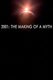 2001 The Making of a Myth' Poster