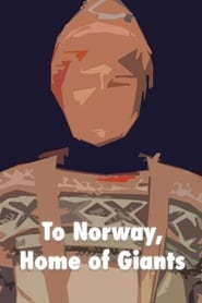 To Norway Home of Giants' Poster