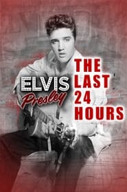 The Last 24 Hours Elvis Presley' Poster
