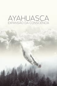 Ayahuasca Expanso da Conscincia' Poster