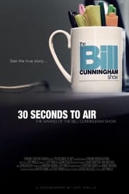 30 Seconds to Air The Making of the Bill Cunningham Show' Poster