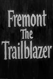 Fremont The Trailblazer' Poster
