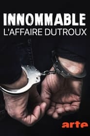 Innommable Laffaire Dutroux' Poster