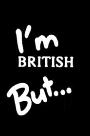 Im British But' Poster