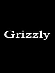Grizzly' Poster