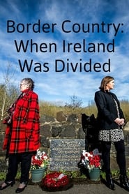 Border Country When Ireland Was Divided' Poster