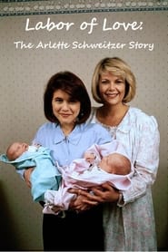 Labor of Love The Arlette Schweitzer Story' Poster