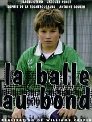 La Balle Au Bond' Poster