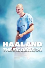 Haaland The Big Decision' Poster