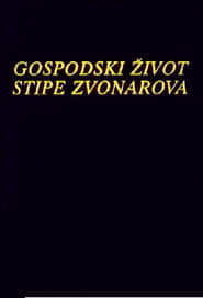Gospodski zivot Stipe Zvonarova' Poster