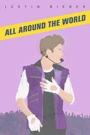 Justin Bieber All Around the World' Poster