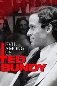 Evil Among Us Ted Bundy' Poster
