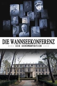Die Wannseekonferenz  Die Dokumentation' Poster