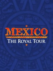 Mexico The Royal Tour' Poster