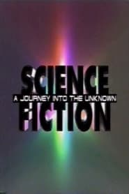 Science Fiction A Journey Into the Unknown