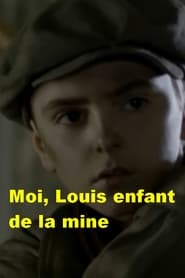 Moi Louis enfant de la mine' Poster