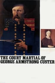 The CourtMartial of George Armstrong Custer