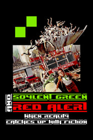 Soylent Green and Red Alert When Reality Catches Up with Fiction' Poster
