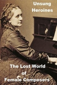 Unsung Heroines Danielle de Niese on the Lost World of Female Composers' Poster