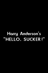 Harry Andersons Hello Sucker' Poster