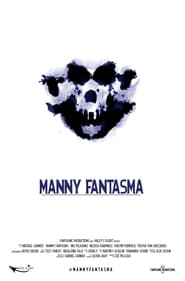 Manny Fantasma' Poster